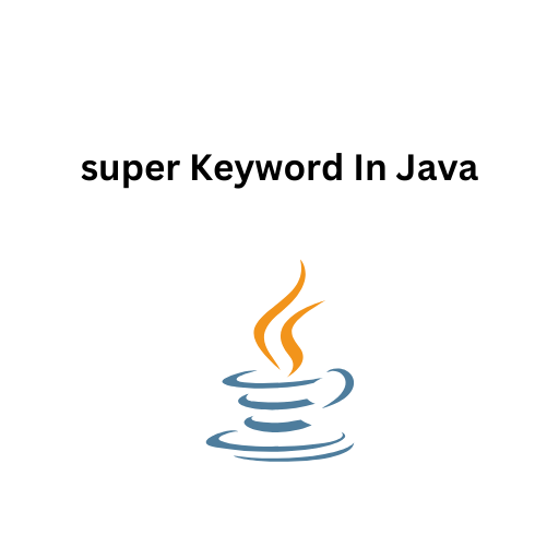 90.super Keyword In Java